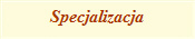 Specjalizacja
